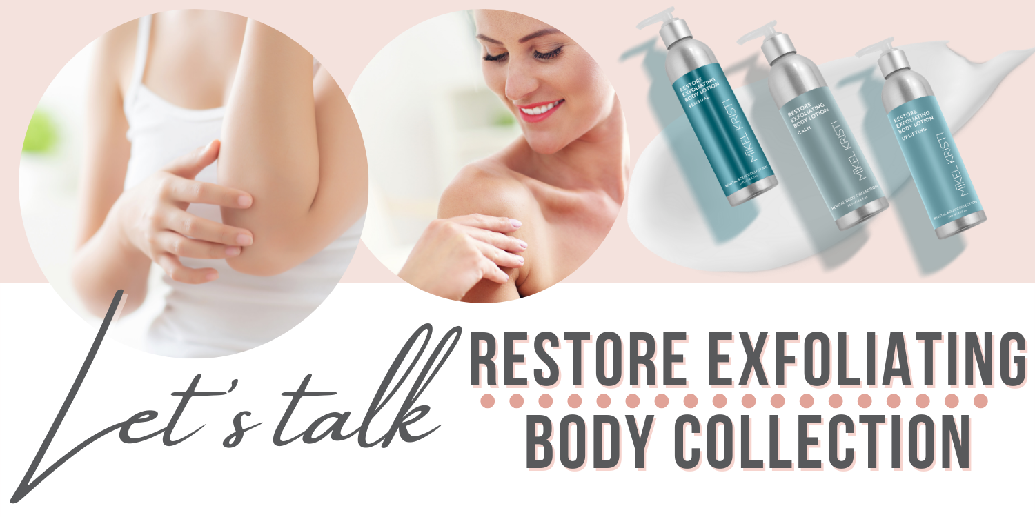 In The Spotlight: Restore Exfoliating Body Collection