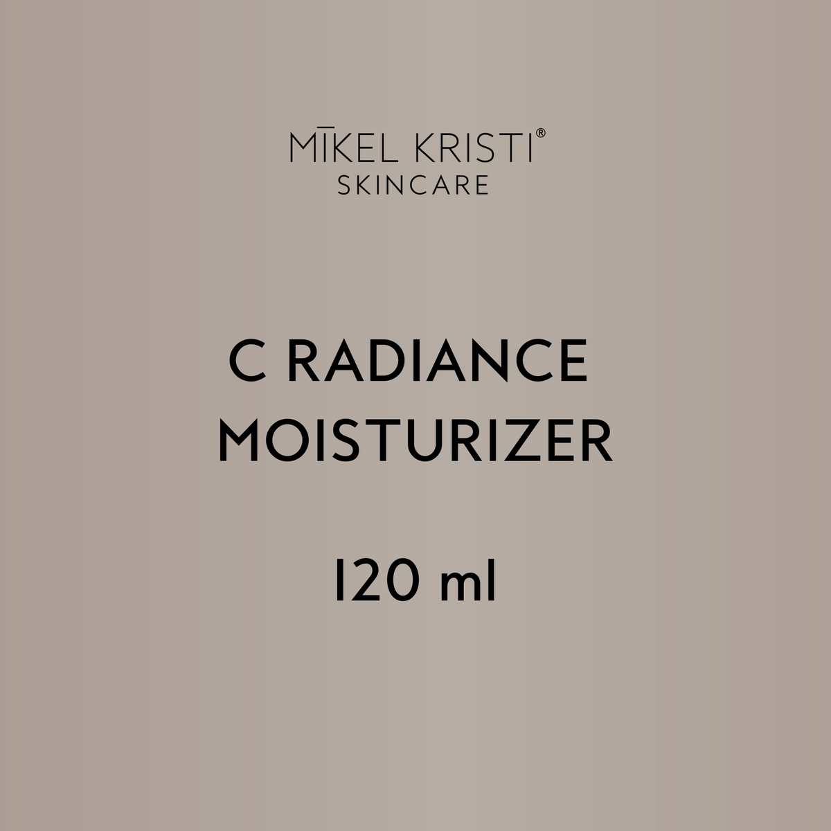 Mikel Kristi Back Bar C Radiance Moisturizer 120ml