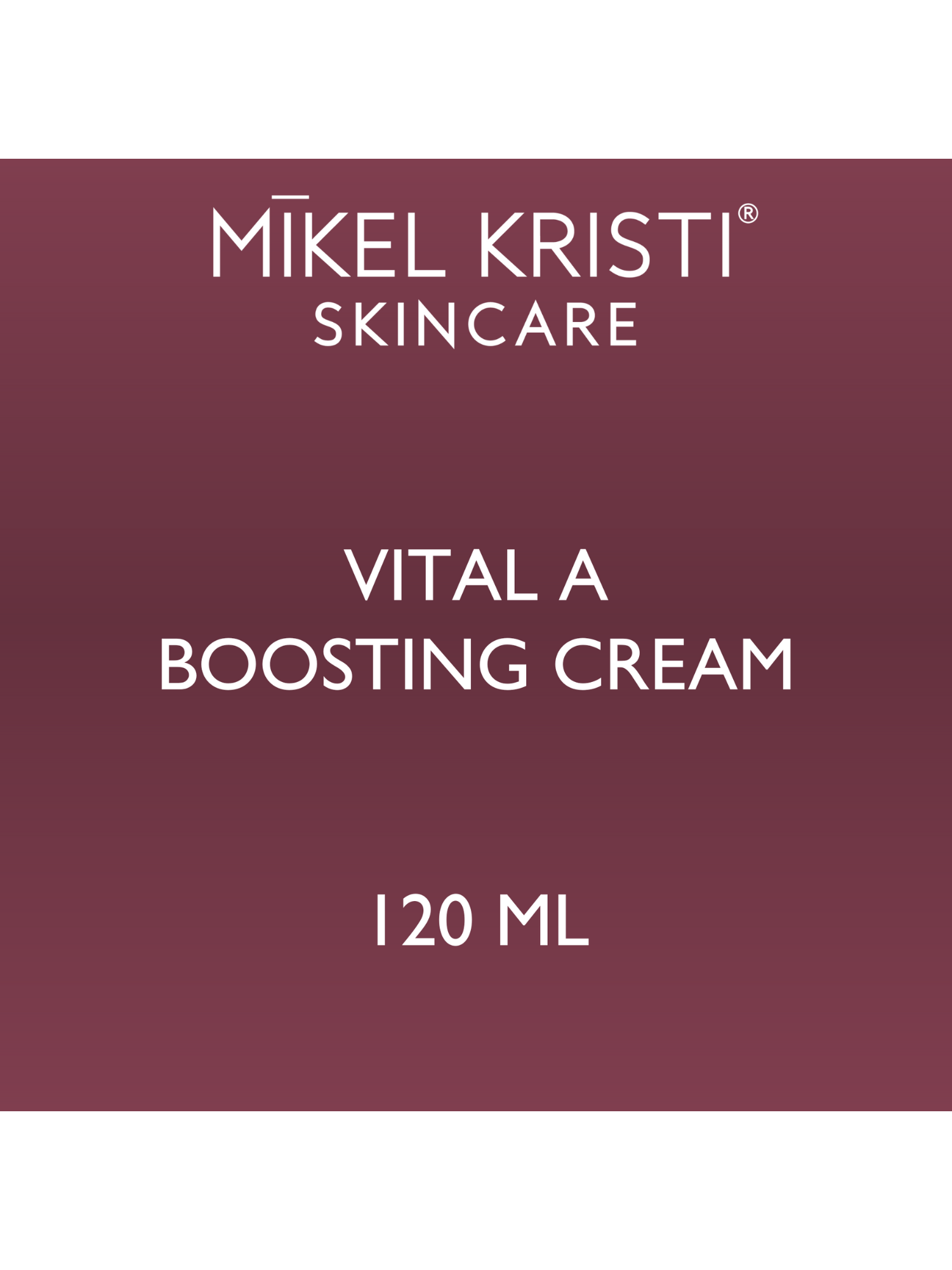 Mikel Kristi Skincare Vital A Boosting Cream 120ml